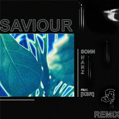 saviour - sonn w/hanz feat. [k s r] (floro Remix)