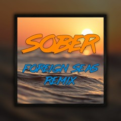 Childish Gambino - Sober (Foreign Seas Remix)(Free download)