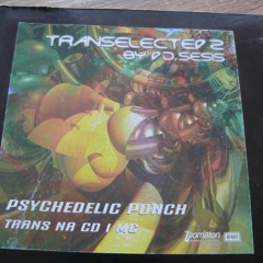 Transelected 2 by DJ Sesis - Psychedelic Ponch