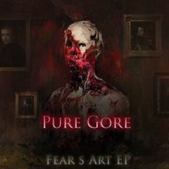 Pure Gore (ft. FilthSkreamer) (ORIGINAL MIX)