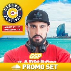 GSP In The Mix: Circuit Festival 2018 (Barcelona)