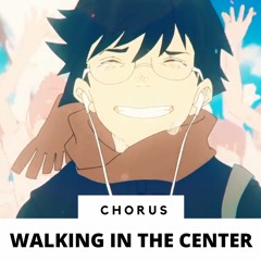 Walking In The Center Of The World (English Chorus)
