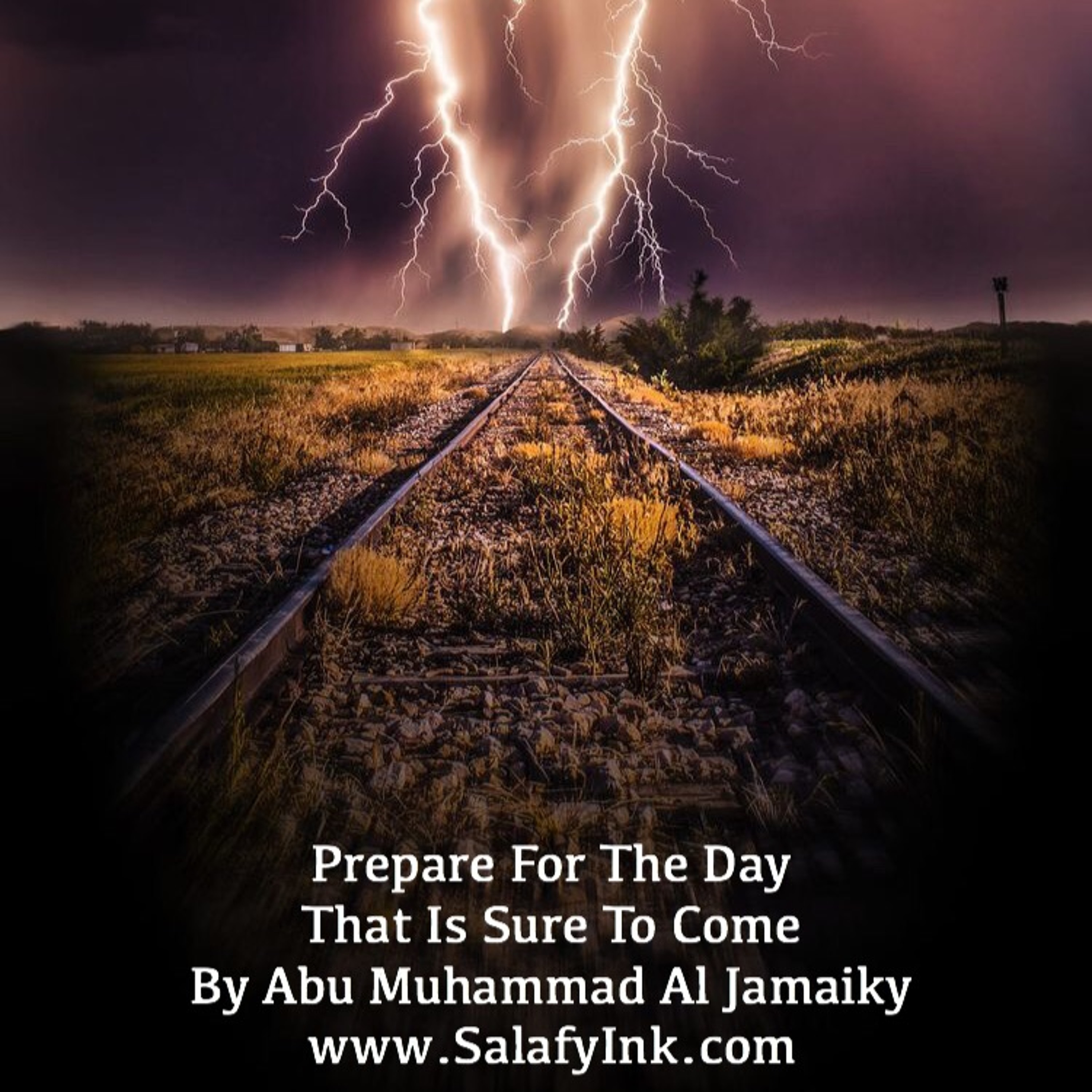 Prepare For The Day That Is Sure To Come By Abu Muhammad Al Jamaiky episode artwork