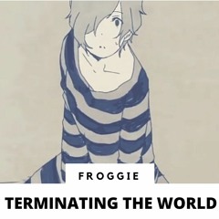 Terminating the World (English cover)