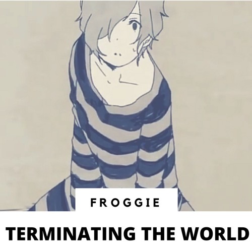 Terminating the World (English cover)