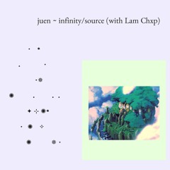 infinity (ft. Lam Chxp)