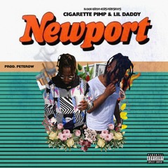 Cigarette Pimp & Lil Daddy - Newport (Prod. Peterow)