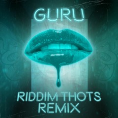 ABSTRUKT & SWEETTOOTH - RIDDIM THOTS (GURU REMIX)