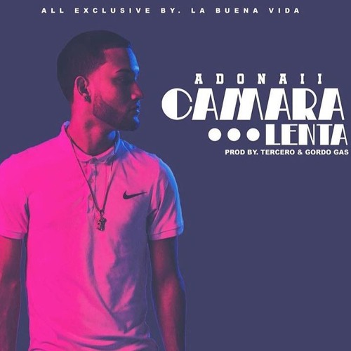 Stream Camara Lenta by Adonaii Oficial | Listen online for free on  SoundCloud