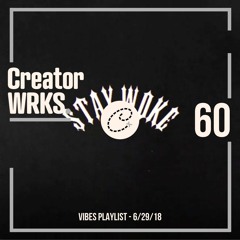 6.29.18 Vibes | creator works | 060