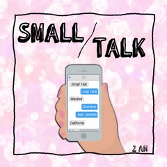 Small Talk - EP 2018