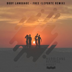 [HR007] Body Language - Free (Leporte Remix)