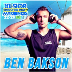 XLSIOR MYKONOS PODCAST 2018  By BEN BAKSON