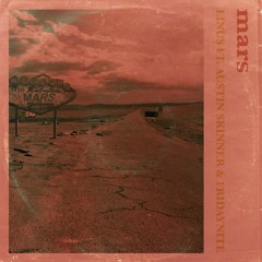 mars 🏹 (w/ austin skinner + fridaynite)