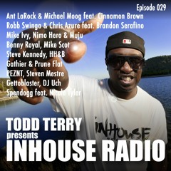 Todd Terry - InHouse Radio 029