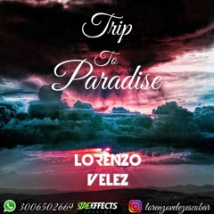 Trip to Paradise - Lorenzo Velez