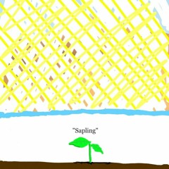 Sapling (ft. lucky.deadbeat )