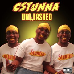 CStunna- Unleashed