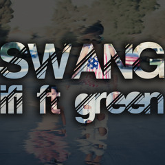 Swang ft Green