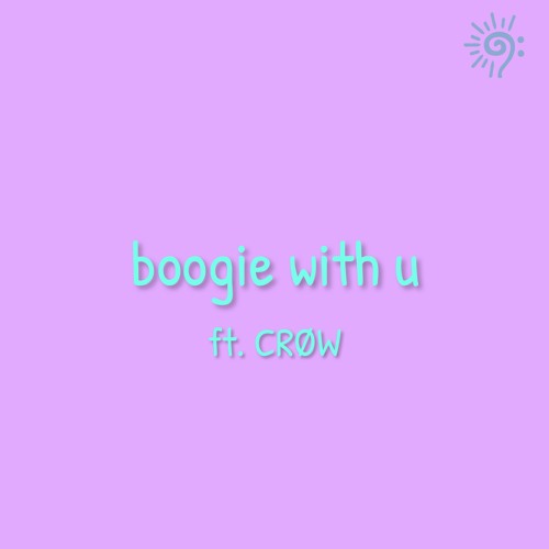boogie with u (feat. CRØW)