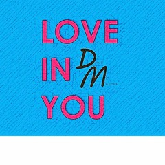Love In You (Original Mix)