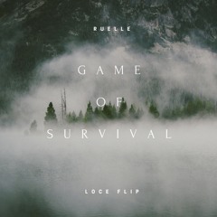 RUELLE - GAME OF SURVIVAL (LOCE FLIP)
