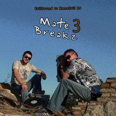 Mate Breakz Vol.3 (vs. ManuEvil DJ)