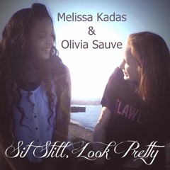 Sit Still, Look Pretty - Melissa Kadas & Olivia Sauvé from Pitch Perfect 3