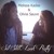 Artwork for Sit Still, Look Pretty - Melissa Kadas & Olivia Sauvé from Pitch Perfect 3