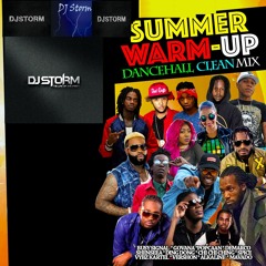 Fire Linkz Sound Presents Summer Warm Up Dancehall Clean Mixtape 2018 By Dj Storm