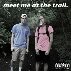 Meet Me At The Trail [Scotty Piffin & Pistol Peters]