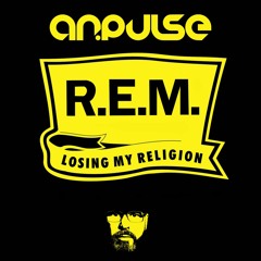 REM - Loosing My Religion (Andre Pulse Remix)