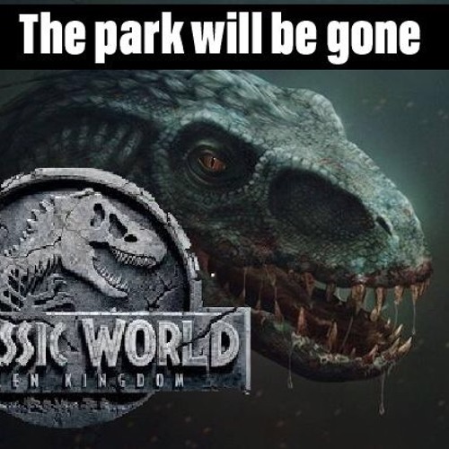 Jurrasic World Falling Kingdoom (Trailer Theme)