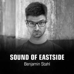 Benjamin Stahl - Sound of Eastside 041 300618