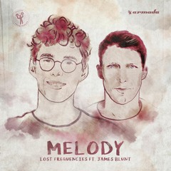 Lost Frequencies ft. James Blunt - Melody (Elm Hardstyle Bootleg)