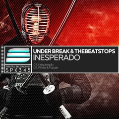 Under Break & TheBeatStops - Inesperado