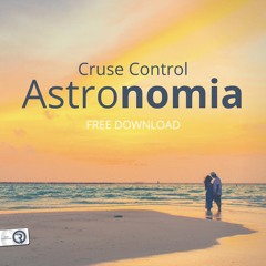 Cruse Control - Astronomia **FREE DOWNLOAD**