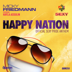 HAPPY NATION - Micky Friedmann FT. Hayla Assulin Club Extended - Snippet.