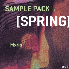 Mxrio - [SPRING] (Sample Pack Preview)