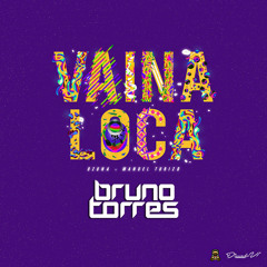 Ozuna Ft. Manuel Turizo - Vaina Loca (Bruno Torres Remix)