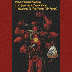 Diplo, French Montana & Lil Pump feat. Zhavia Ward - Welcome To The Party (YD Remix)