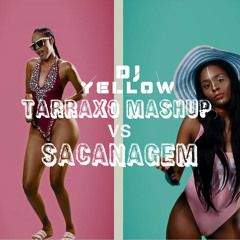 Tarraxo Mashup Vs Sacanagem. Free Download