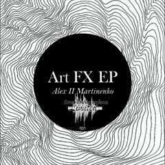 Alex Il Martinenko - Art FX (Black Rabbit's Beach Excursion Rework)preview