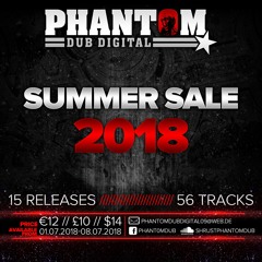 PHANTOM DUB SUMMER SALE 2018