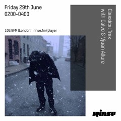 Classical Trax with Calvo & Vjuan Allure - Friday 29th June 2018