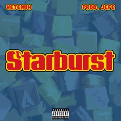 STARBURST (prod Beat By Jeff)