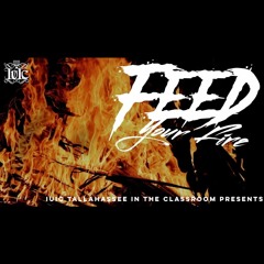 The Israelites: Feed Your Fire!!!