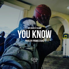 Slame x Sir.David - You know