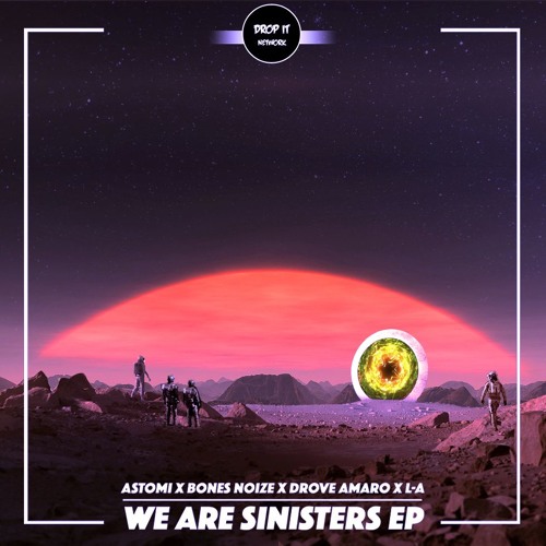 L - A - The 4 Sinister [DROP IT NETWORK EXCLUSIVE]