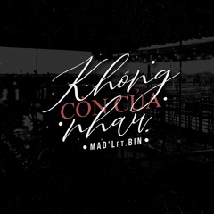 Không còn của nhau . / Mad'L ft. Bin